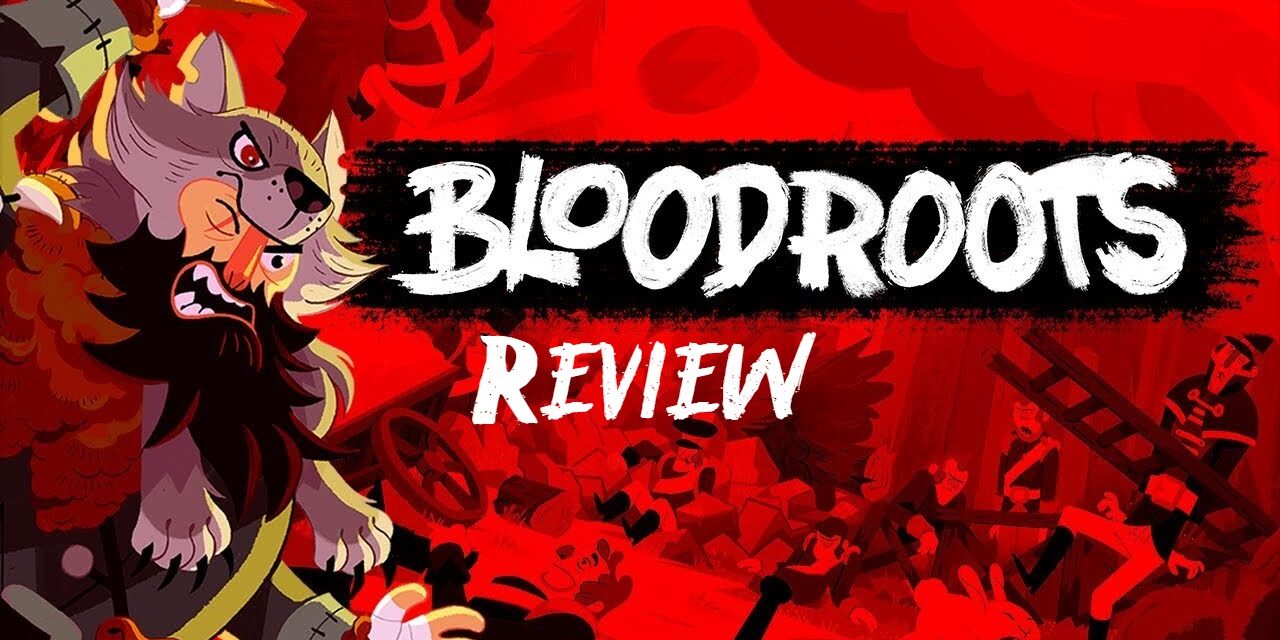 BloodRoots Review